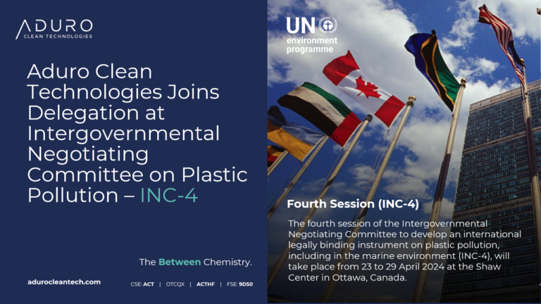 Aduro Clean Technologies Joins Delegation at Intergovernmental Negotiating Committee on Plastic Pollution (INC-4)